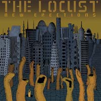 The Locust — New Erections